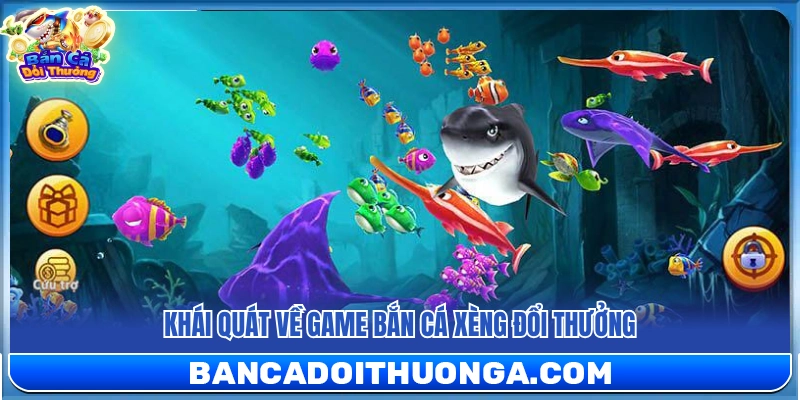 Tìm hiểu về dòng game bắn cá xèng đổi thưởng 